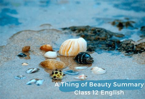 A Thing of Beauty Summary Class 12 English - JavaTpoint