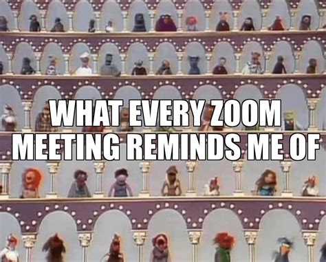 Zoom Meeting Meme Funny : Zoom Meeting Memes | Tom Araim1966