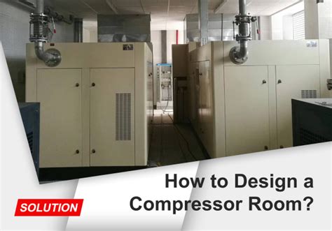 How to Design a Compressor Room?-Elang