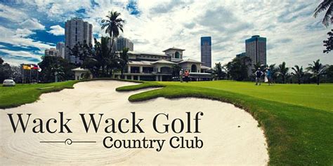 Wack Wack Golf & Country Club