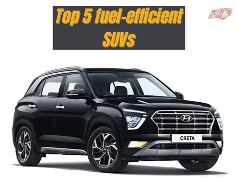 Top 5 fuel-efficient SUVs » MotorOctane » News