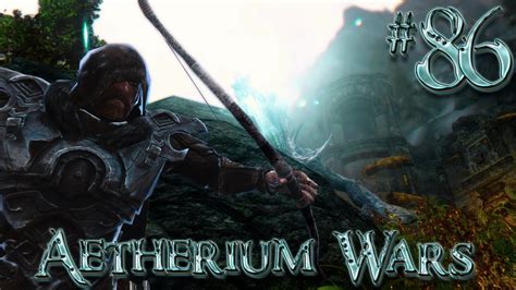 Let's Play Skyrim Part 86 - AETHERIUM WARS - YouTube