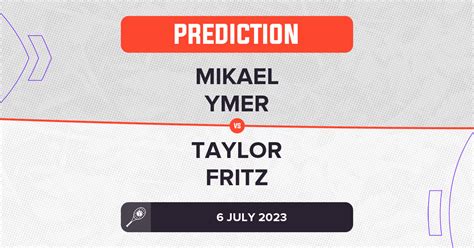 Mikael Ymer vs Taylor Fritz Prediction - Wimbledon 2023