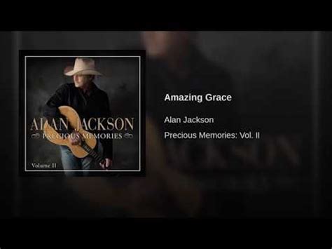 Amazing Grace By Alan Jackson - YouTube