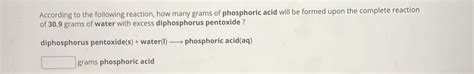 Solved: According to the following reaction, how many grams of ...