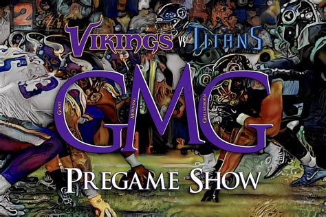 Vikings vs Titans - GMG Pregame Show - Daily Norseman