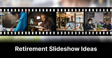 Retirement Slideshow Ideas, Tips & Templates