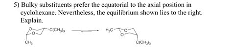 Solved Bulky substituents prefer the equatorial to the axial | Chegg.com