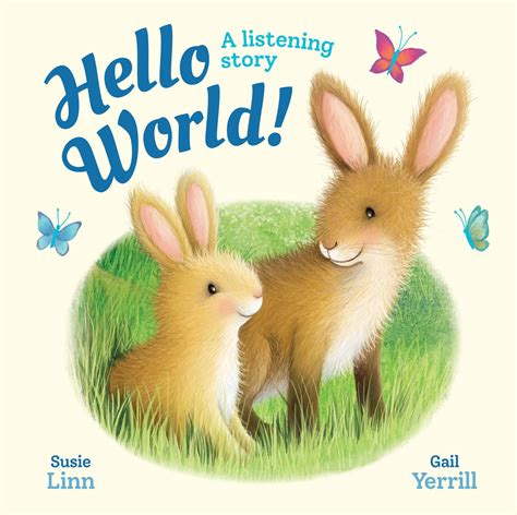 Hello, World! - A listening story (Padded Board Books) by Susie Linn ...