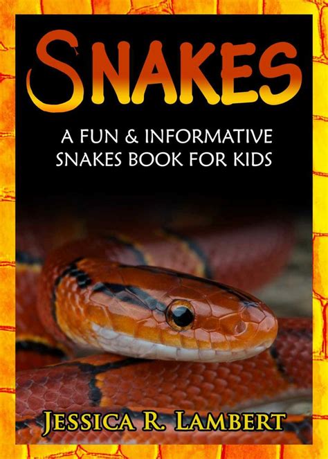 Amazon.com: Snakes: A Fun & Informative Snakes Book for Kids eBook: Jessica R. Lambert: Kindle ...