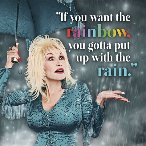 Dolly Parton must like Rain Dolly Parton Age, Dolly Parton Quotes ...