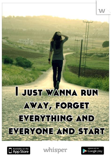 Whisper - Share Secrets, Express Yourself, Meet New People | Running away, Run away quotes, Running