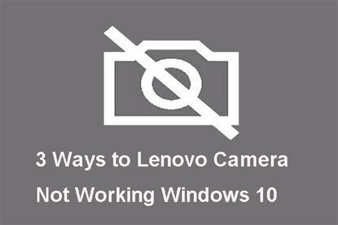 3 Ways to Lenovo Camera Not Working Windows 10