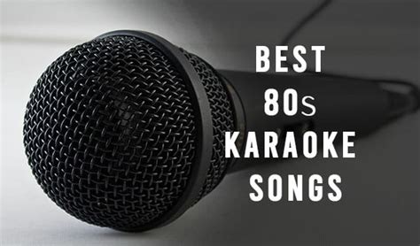 50 Best 80s Karaoke Songs That You Must Check Out - Loud Beats