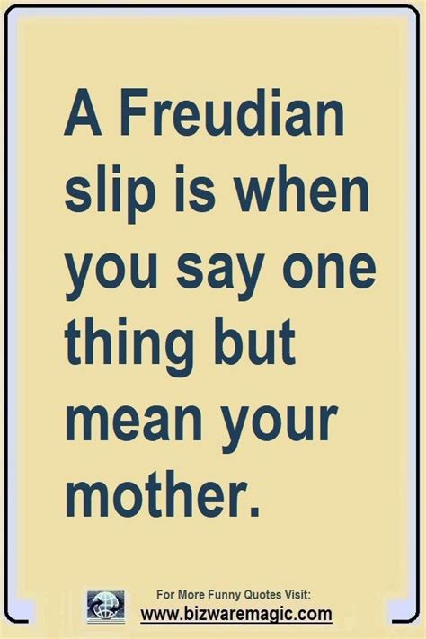 Funny Freudian Slip Quotes - ShortQuotes.cc