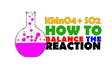 SO2 + KMnO4 = SO3 + MnSO4 + K2SO4 - Tuition Tube