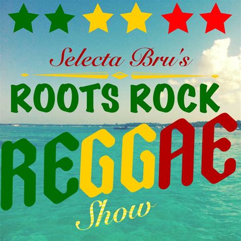 Roots Rock Reggae Show