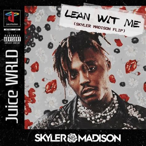 Stream Juice WRLD - Lean Wit Me (Skyler Madison Flip) by Skyler Madison | Listen online for free ...