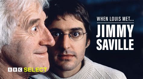 Watch When Louis Met ... Jimmy Savile Documentary