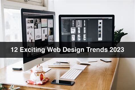12 Exciting Web Design Trends 2023