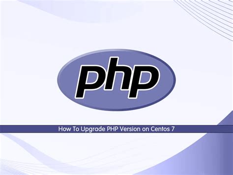 Upgrade PHP Version on Centos 7 - Quick Guide - OrcaCore