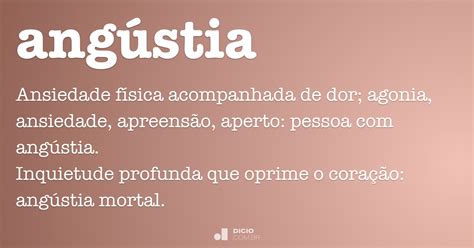 Angústia - Dicio, Dicionário Online de Português