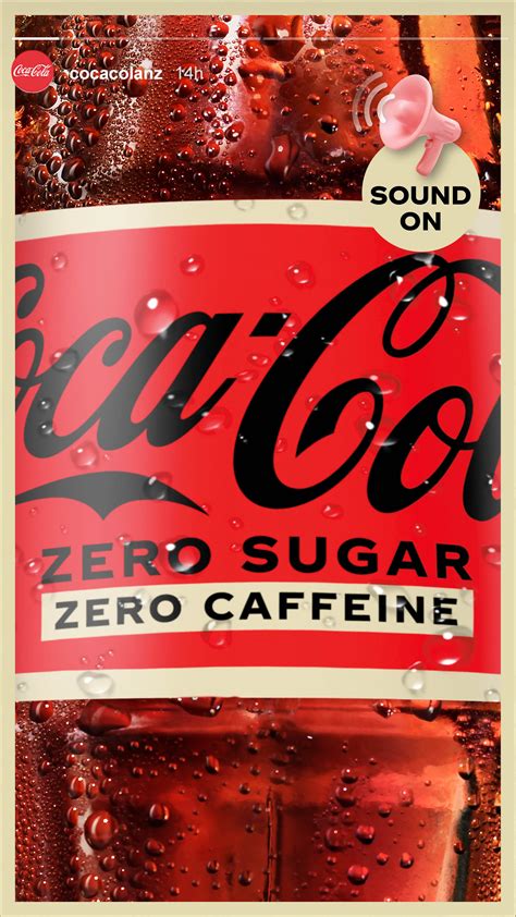 Coke: Zero sugar, Zero caffeine — michele wong