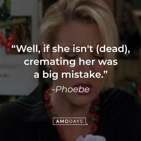 60 Phoebe from 'Friends' — Quotes From the Iconic Character by Lisa Kudrow