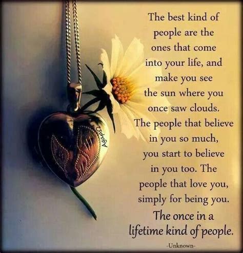 The once in a lifetime kind of people life quotes quotes quote life ...