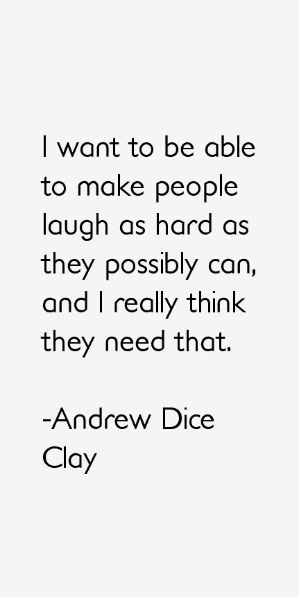 Andrew Dice Clay Quotes & Sayings