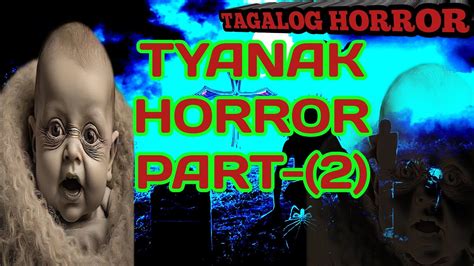 BATANG TYANAK PART 2 |Tagalog horror stories #takutantales# ...