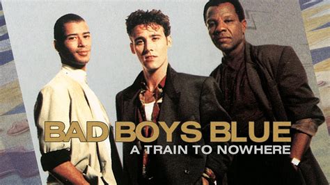 Bad Boys Blue - A Train To Nowhere