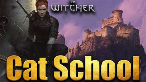 School Of The Cat - Witcher Lore - YouTube