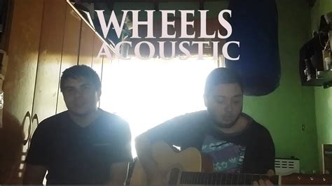 Wheels - Foo Fighters (acoustic cover) - YouTube