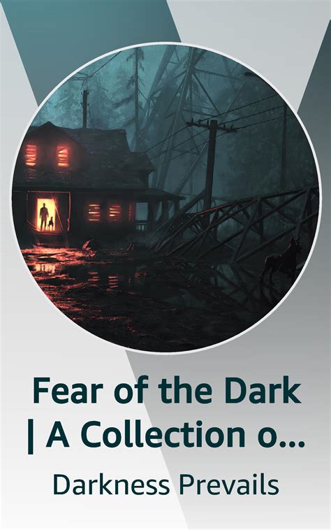 Fear of the Dark | A Collection of Disturbing Stories by Darkness Prevails | Goodreads