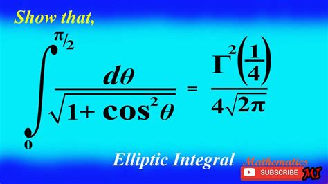 Elliptic Integral | An Interesting Elliptic Integral | Elliptic ...