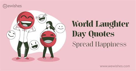 World Laughter Day Quotes – To Your Loved Ones To Spread Happiness – We Wishes