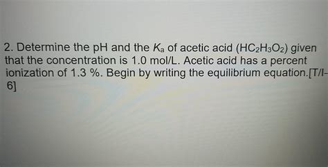 Solved 2. Determine the pH and the Ka of acetic acid | Chegg.com