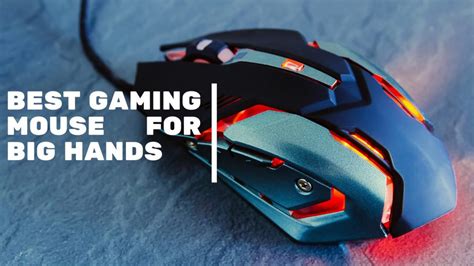 Best Gaming Mouse for Big Hands – Facts You Must Be Aware Of