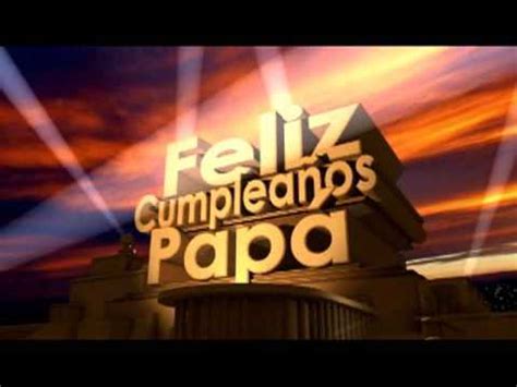 Feliz Cumpleaños Papá - YouTube