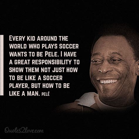 3 THINGS EVERYONE CAN LEARN FROM PELÉ http://www.quotes2love.com/pele-one-greatest-football ...