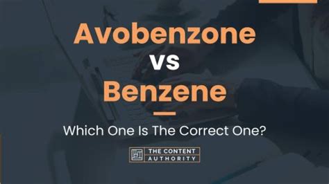 Avobenzone vs Benzene: Which One Is The Correct One?