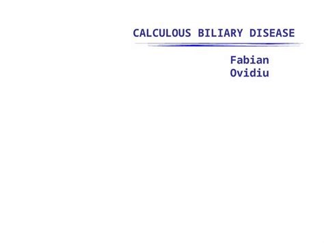 (PPT) Calculous biliary disease.ppt - DOKUMEN.TIPS