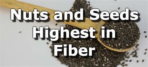 Top 10 Nuts and Seeds Highest in Fiber | High fiber vegetables, High fiber foods, Nuts and seeds