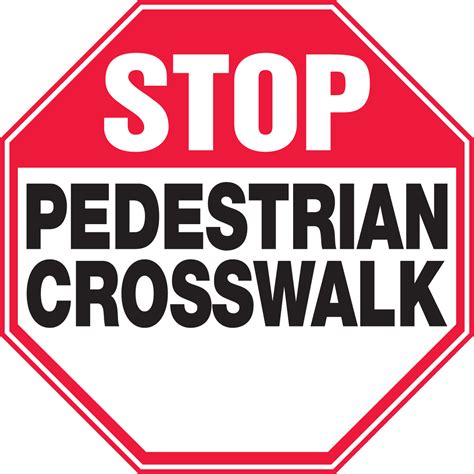 Stop Pedestrian Crosswalk Safety Sign MVHR930