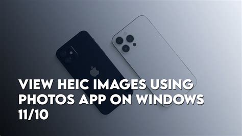 How to View HEIC Images using Photos App on Windows 11/10? - wikigain