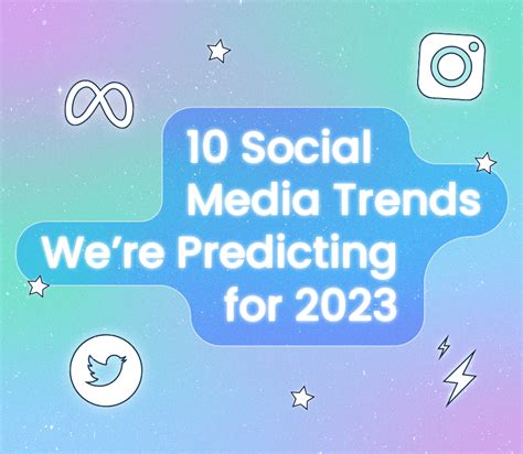 10 Social Media Trends to Watch in 2023 | Later