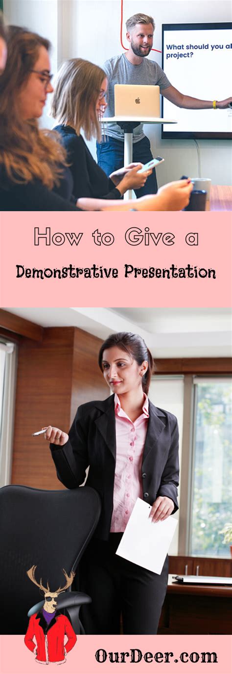 How To Give A Demonstrative Presentation | Our Deer | Presentation, Public speaking, Career advice