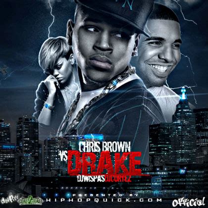 Drake Vs Chris Brown Mixtape By Dj Cortez Mixtape Download