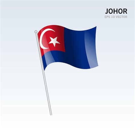 Premium Vector | Waving flag of johor state and federal territory of malaysia isolated on gray ...